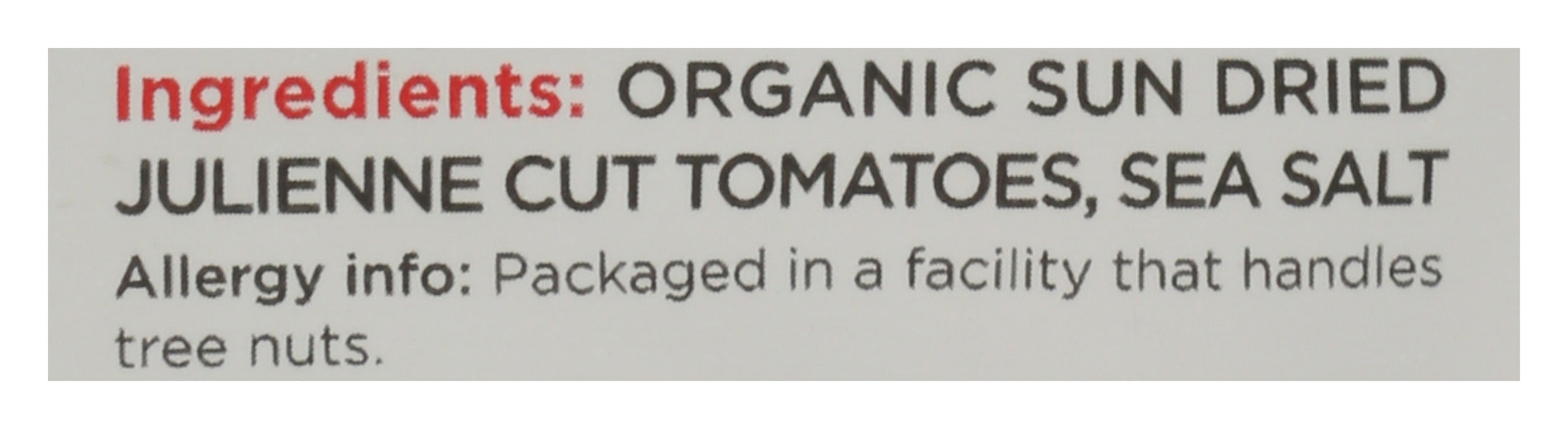 Sun Dried Julienne Tomatoes, Org, 3.17 oz