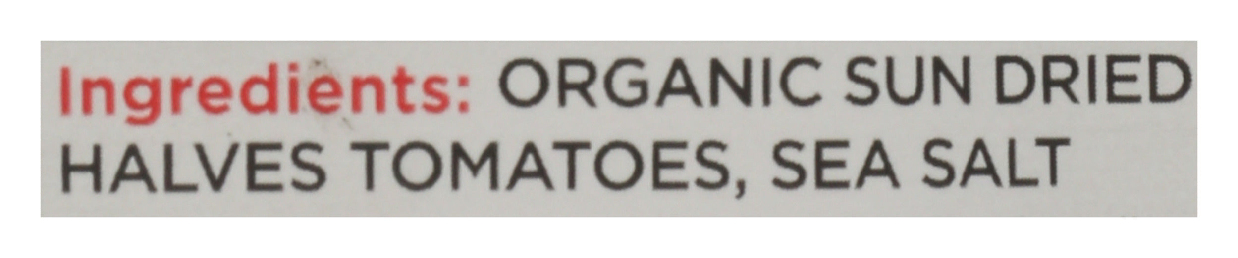 Sun Dried Tomatoes Halves, Unsulfured Org, 3.17 oz